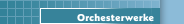 Orchesterwerke