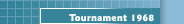 Tournament 1968