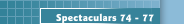 Spectaculars 74 - 77